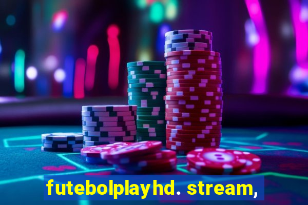 futebolplayhd. stream,